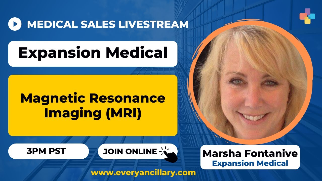 Magnetic Resonance Imaging (MRI) | Every Ancillary Medical Sales Livestream