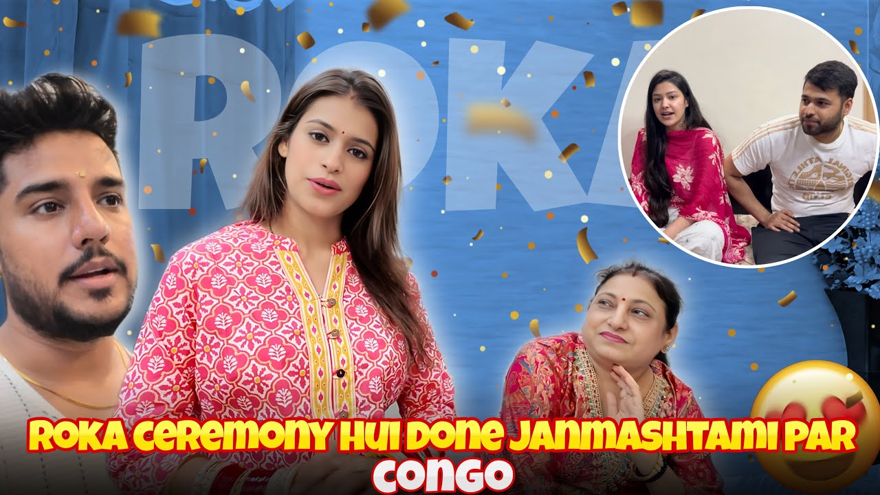Roka ceremony hui done janmashtami par❤️ congo