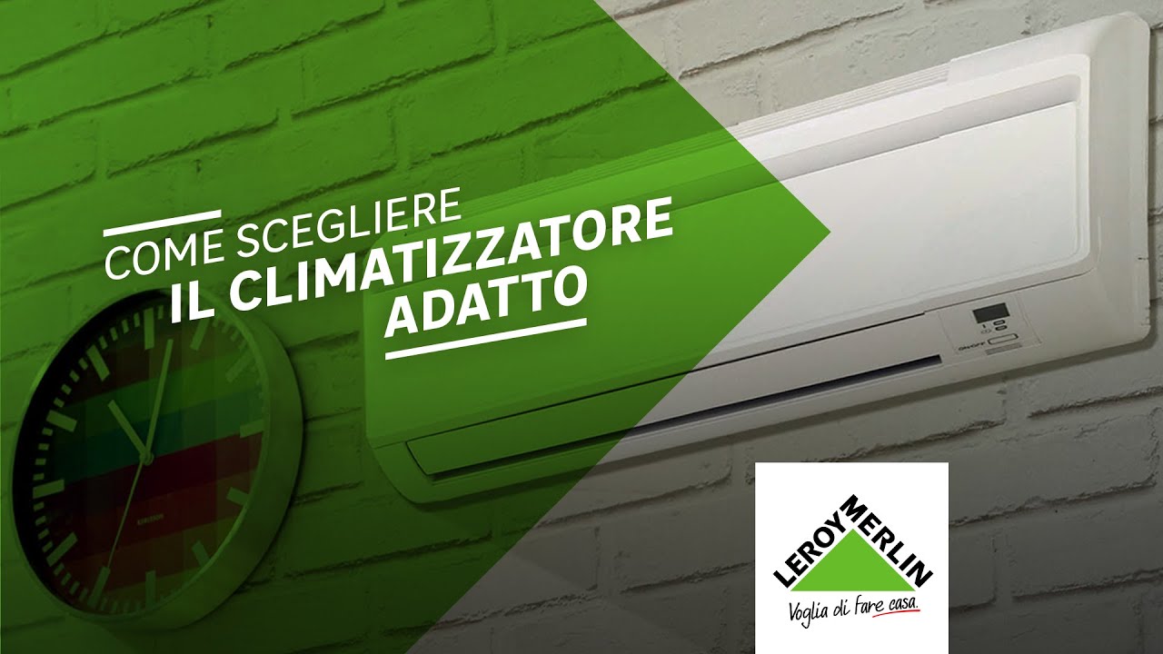 Climatizzazione: come scegliere il condizionatore ideale | Leroy Merlin