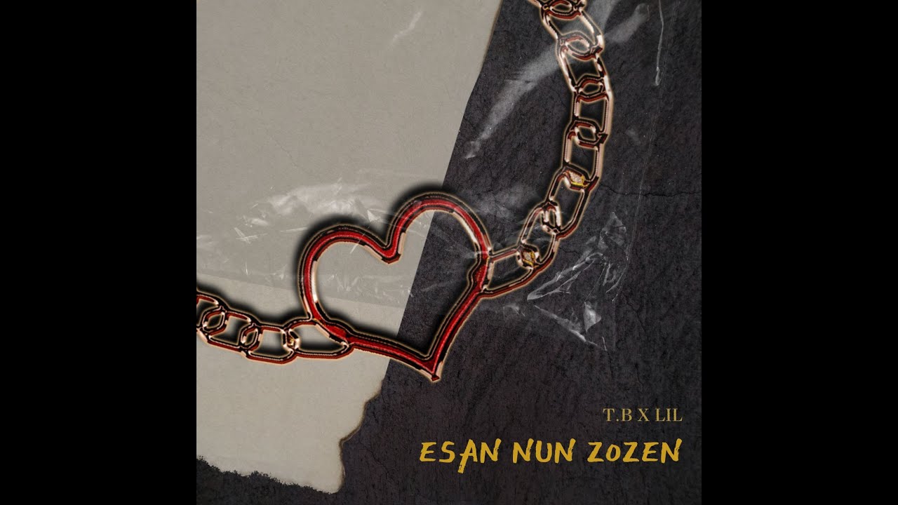 TXORON x LIL - ESAN NUN ZOZEN (Audio Ofiziala)