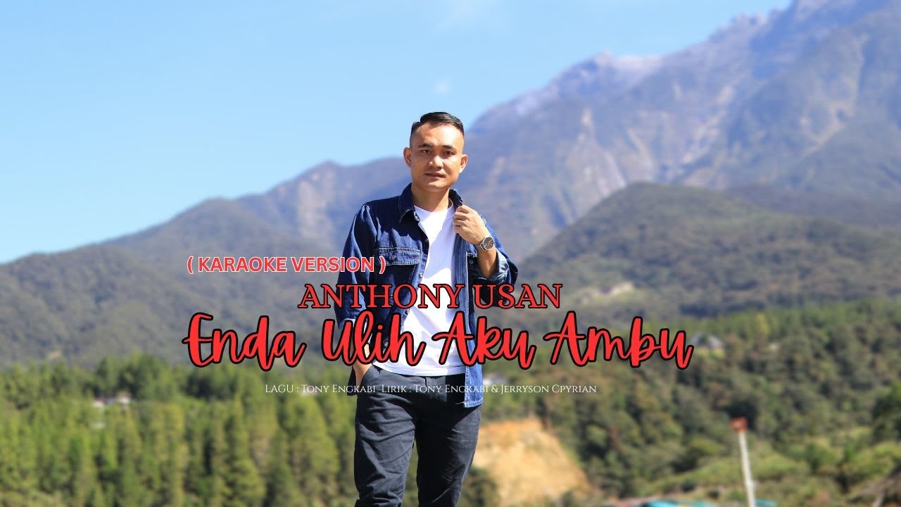 Enda Ulih Aku Ambu - Anthony Usan  ( KARAOKE VERSION )