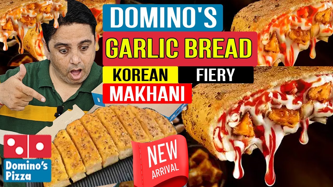 Dominos Korean Paneer Tikka Garlic Bread ! Dominos Fiery Garlic Bread ! Makhani Garlic Bread