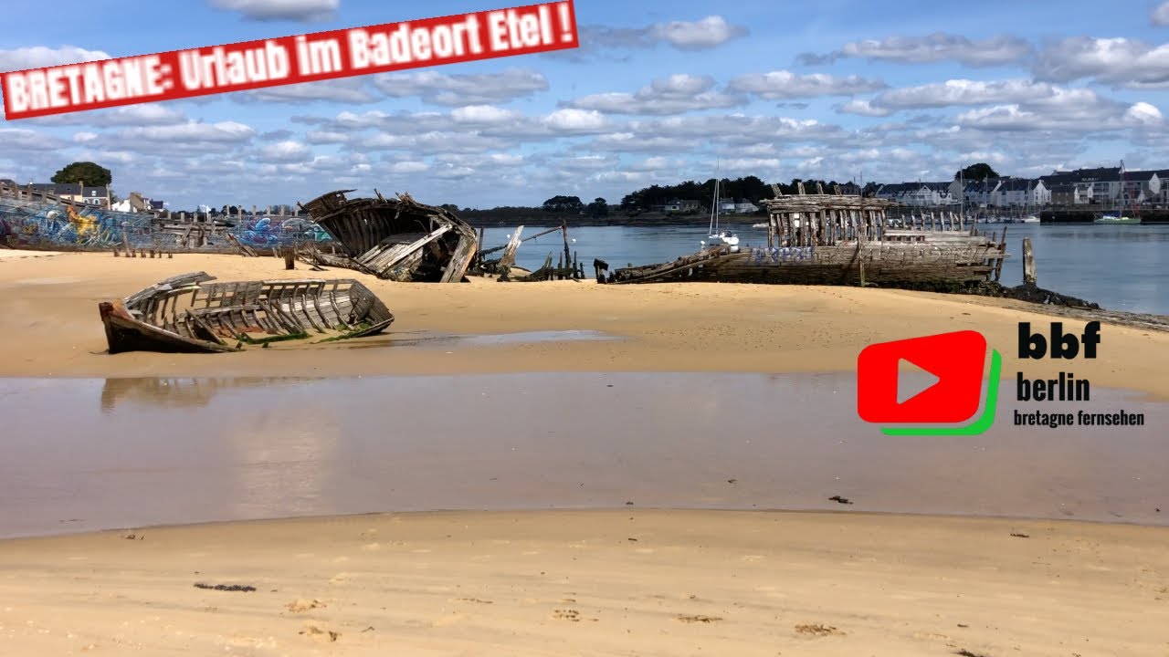 BRETAGNE  |   Urlaub im Badeort Etel   | BBF Berlin Bretagne Fernsehen 🇩🇪