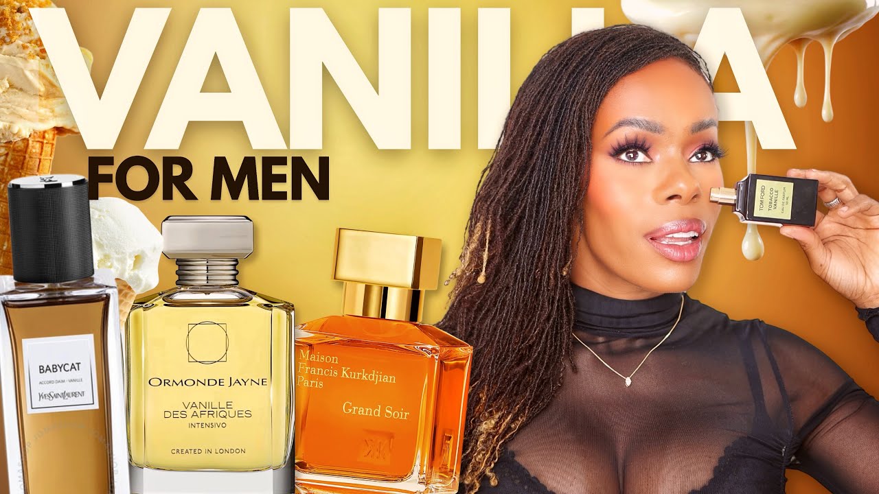 Best Vanilla Fragrances FOR MEN!