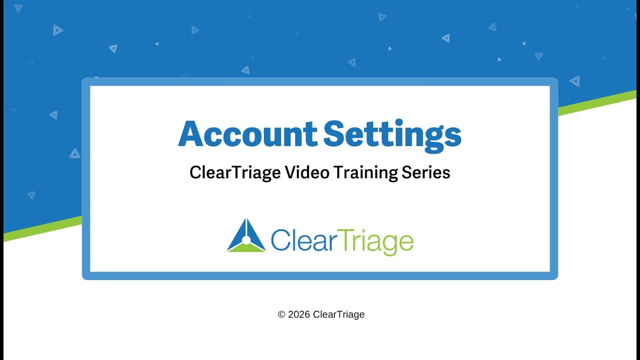 ClearTriage Admin: Account Settings