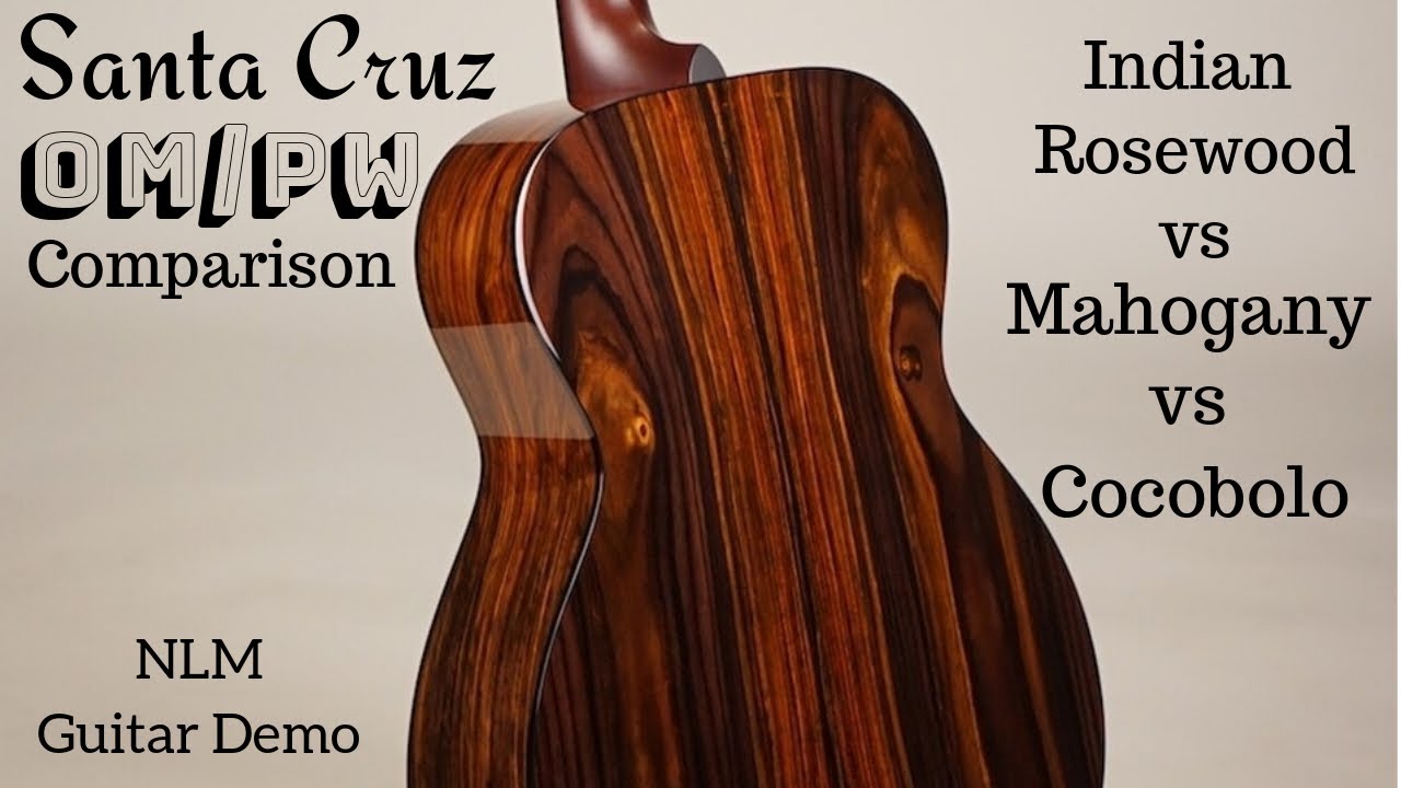 Santa Cruz OM/PW Comparison, Rosewood, Mahogany & Cocobolo played by Ben