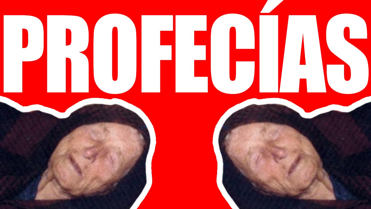 PROFECÍAS ESTÚPIDAS que no predicen nada. - Baba Vanga