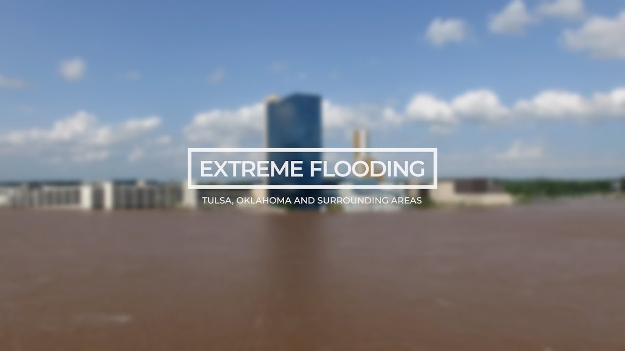 Extreme Flooding in Tulsa, Oklahoma and Surrounding Areas