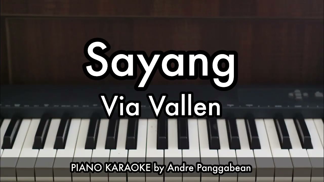 Sayang - Via Vallen | Piano Karaoke by Andre Panggabean