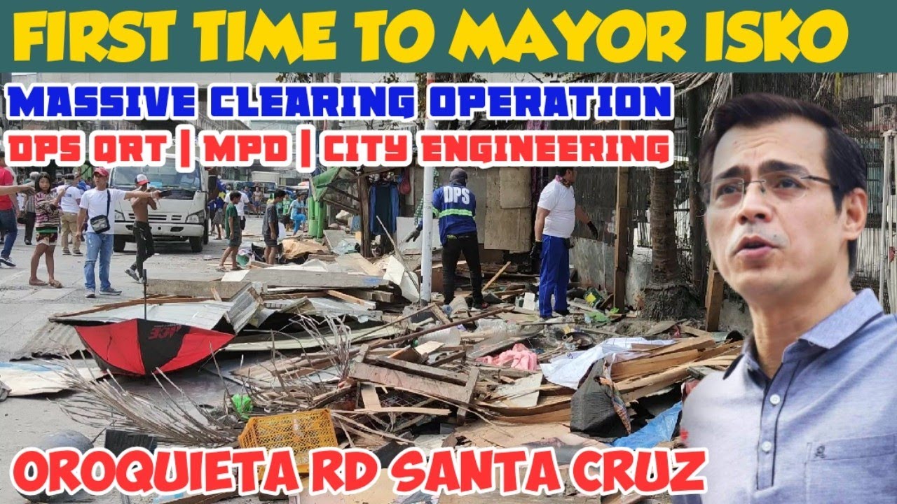 MASSIVE CLEARING OPERATION OROQUIETA RD SANTA CRUZ MANILA | DPS QRT | MPD | CITY ENGINEERING
