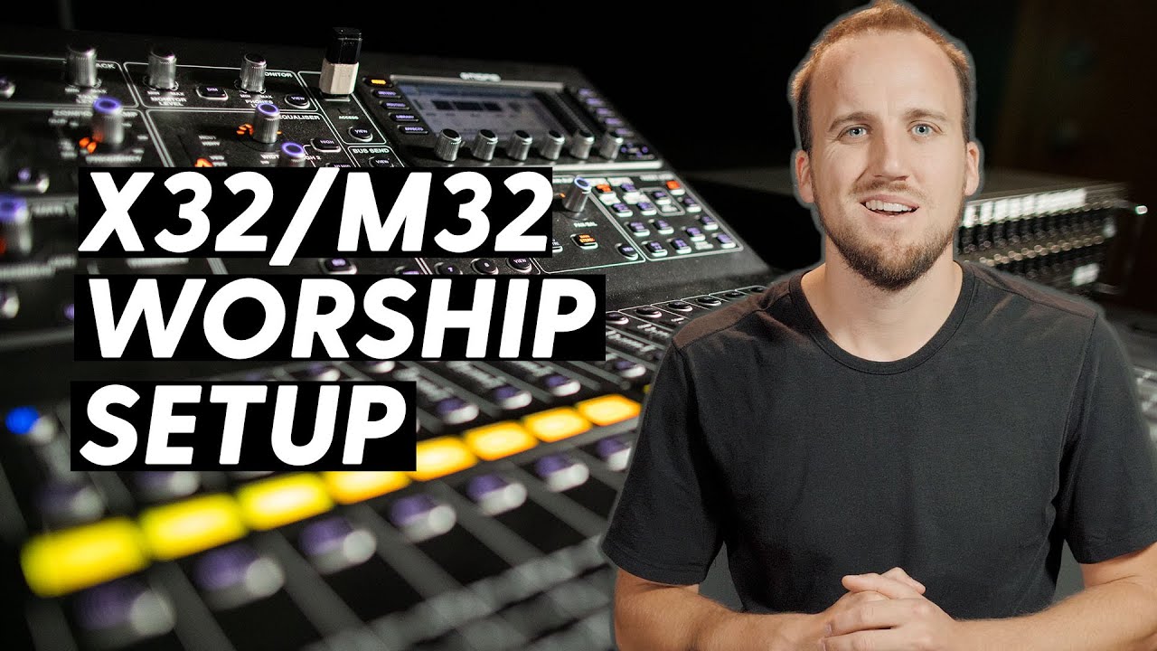 How to Set Up the Behringer X32 or Midas M32 Mixing Console and Stagebox for Worship | Online Course