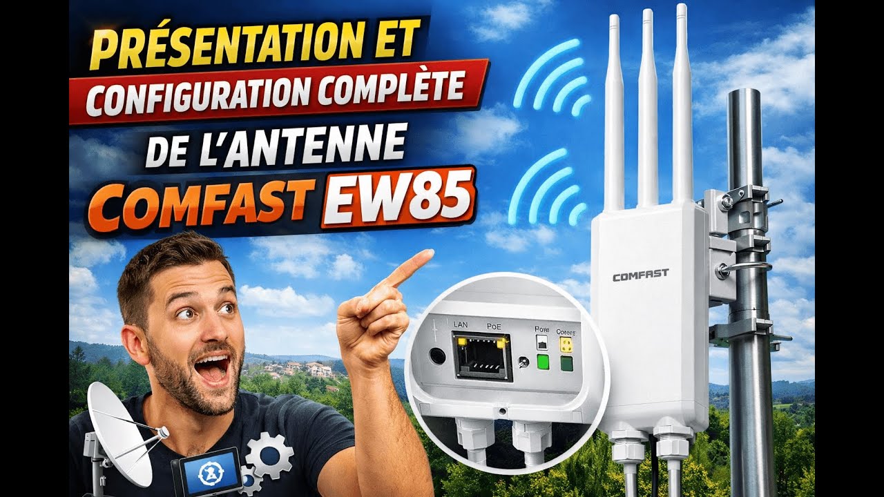 Presentation Et Configuration De L Antenne Comfast Ew85