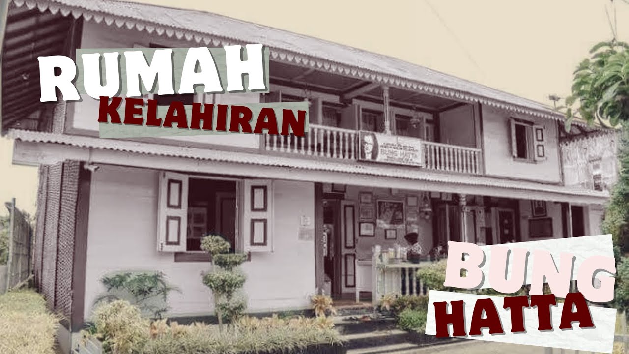 Rumah Kelahiran Bung Hatta 