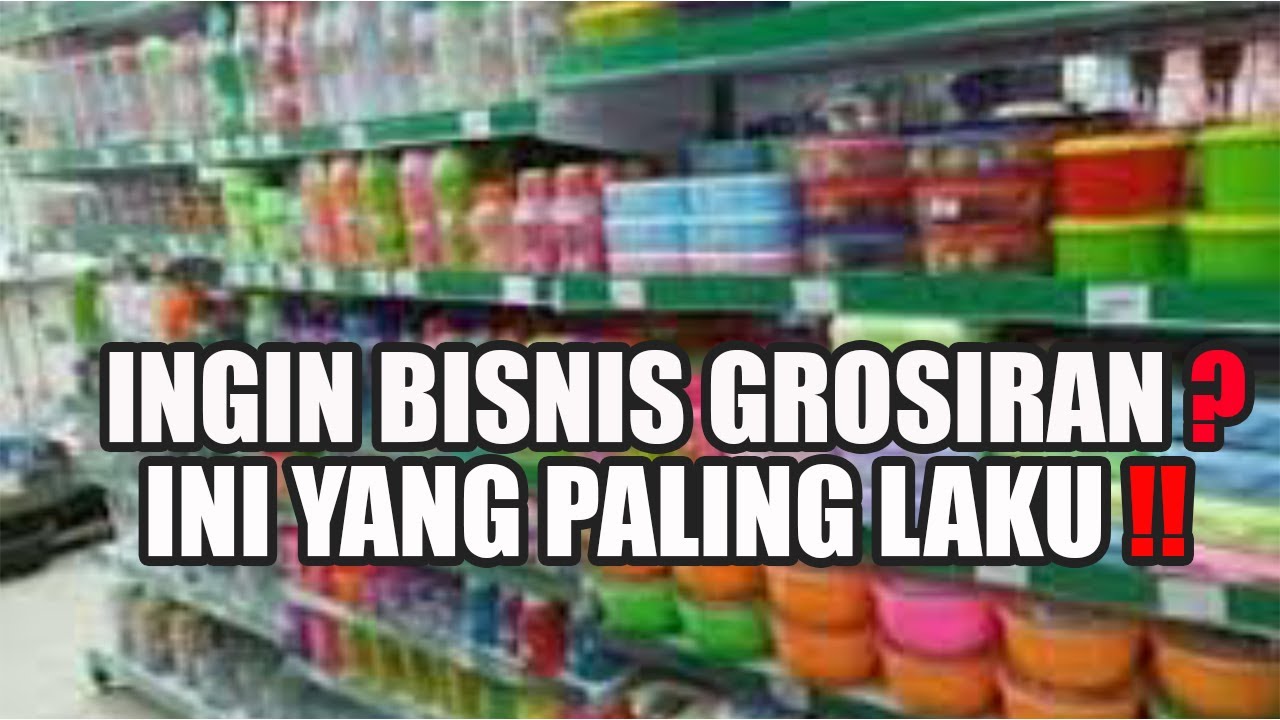 🛑 BISNIS GROSIR BARANG INI YANG CEPAT LAKU ‼️