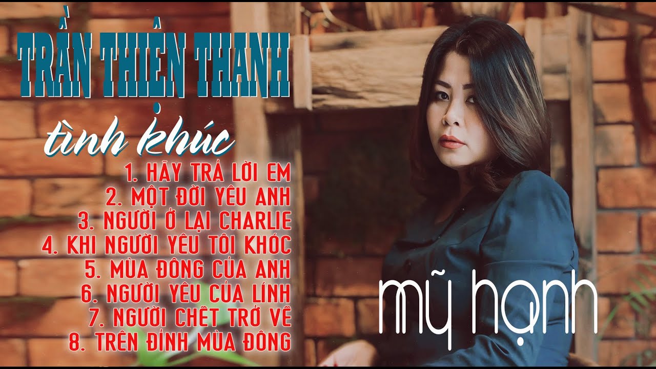TÌNH KHÚC TRẦN THIỆN THANH  -TIẾNG HÁT MỸ HẠNH