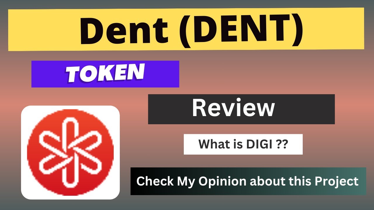 What is Dent (DENT) Coin | Review About DENT Token