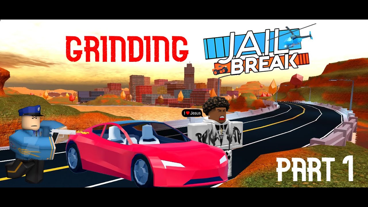 Grinding Jailbreak until I quit: Part 1