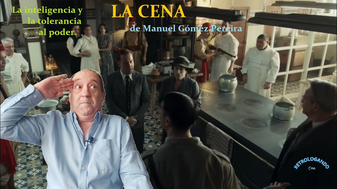 LA CENA, de Gómez Pereira, con trama, guión e interpretaciones sobresalientes.