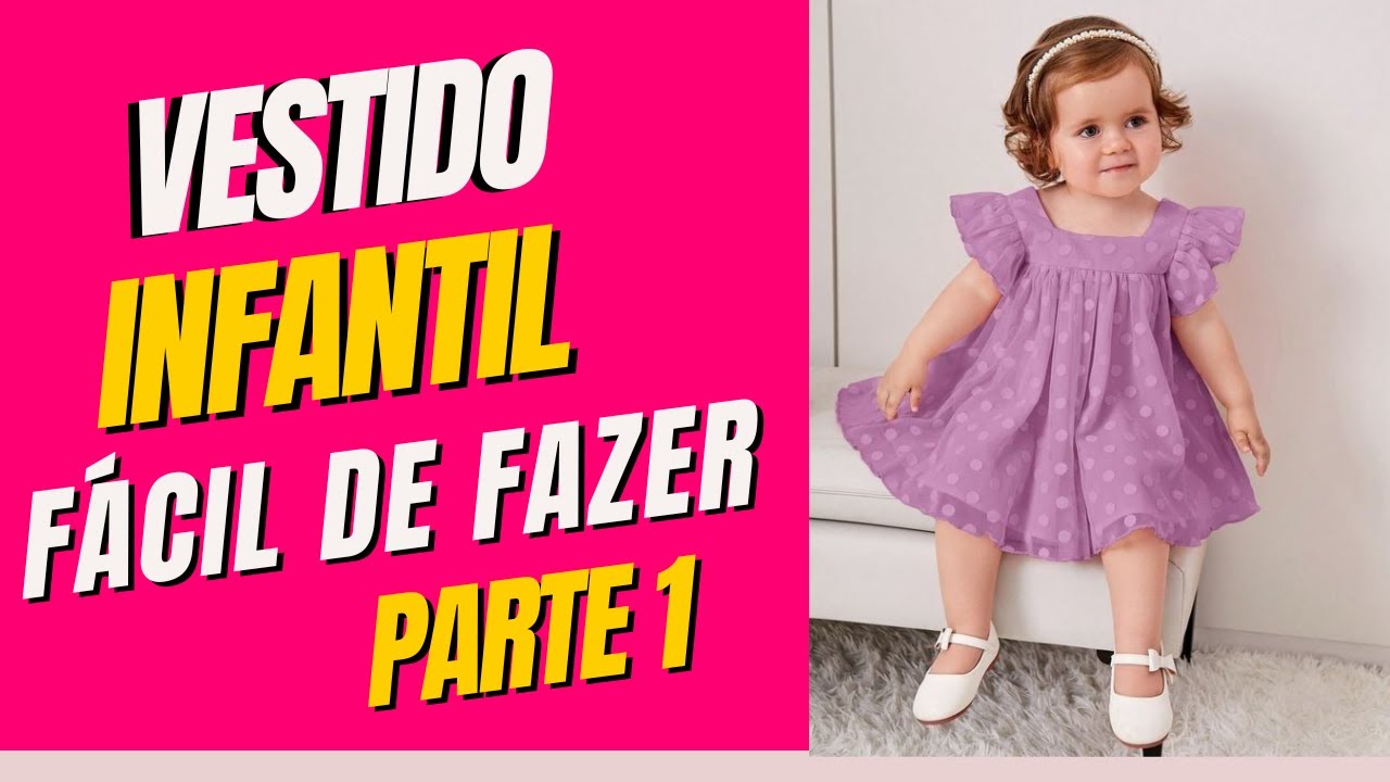 Como Fazer Vestido Infantil Fácil Parte 1 Modelagem