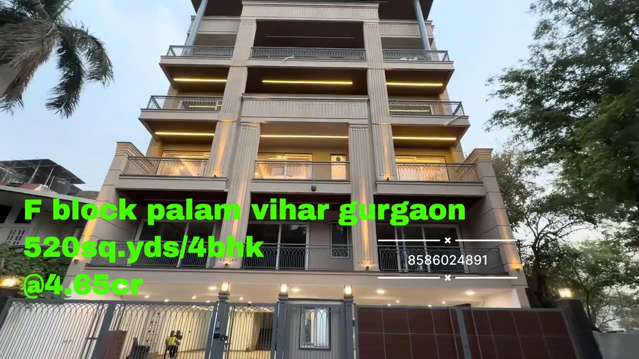 F block palam vihar Gurgaon || 520sq yds 4bhk || park facing & corner  || Gurgaon dream vlogs