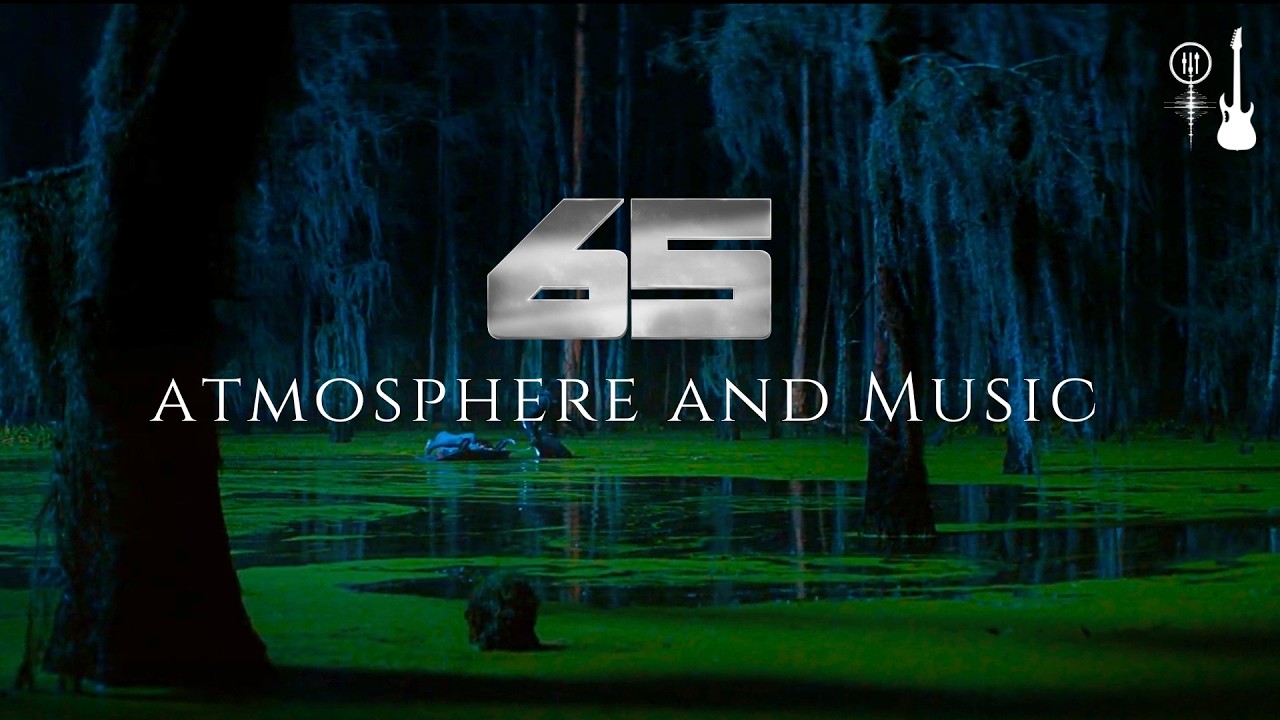 65  - Immersive Movie Guitar Ambience