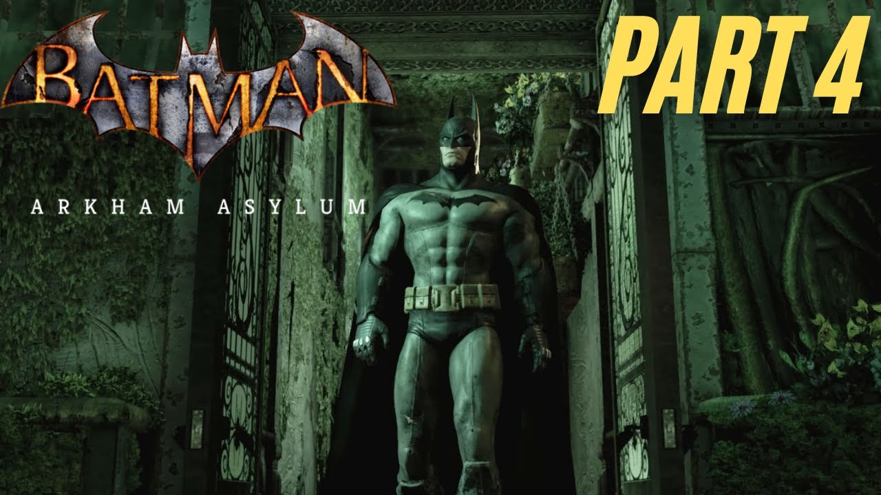 [Lets Play!] Arkham Asylum | Part 4