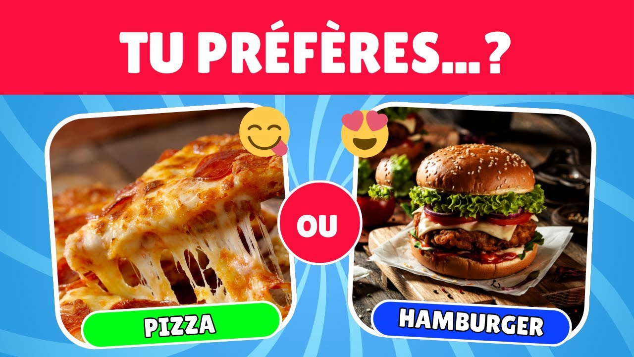 TU PRÉFÈRES...? Spécial NOURRITURE 🍔