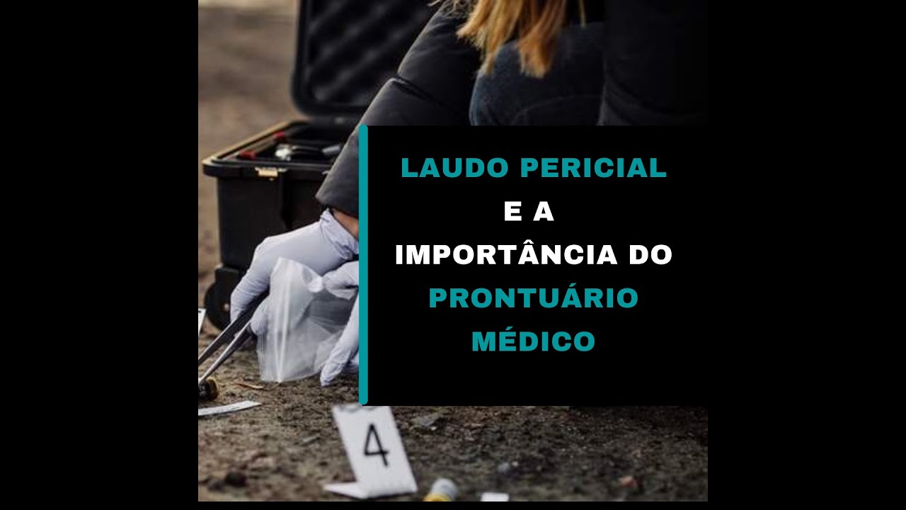 Laudo Pericial x Prontuário Médico