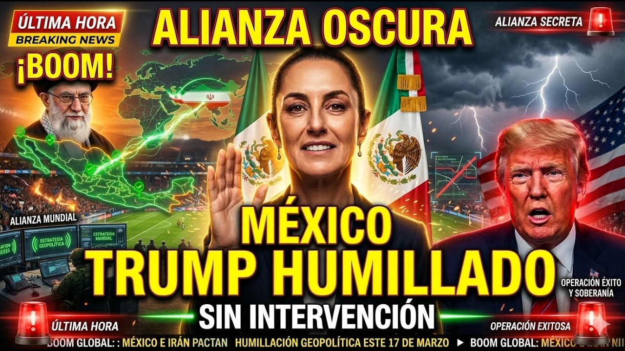 ¡BOOM! Irán y México PACTAN por el Mundial: ¡LA ALIANZA OSCURA que Humilla a Trump este 17 de Marzo!