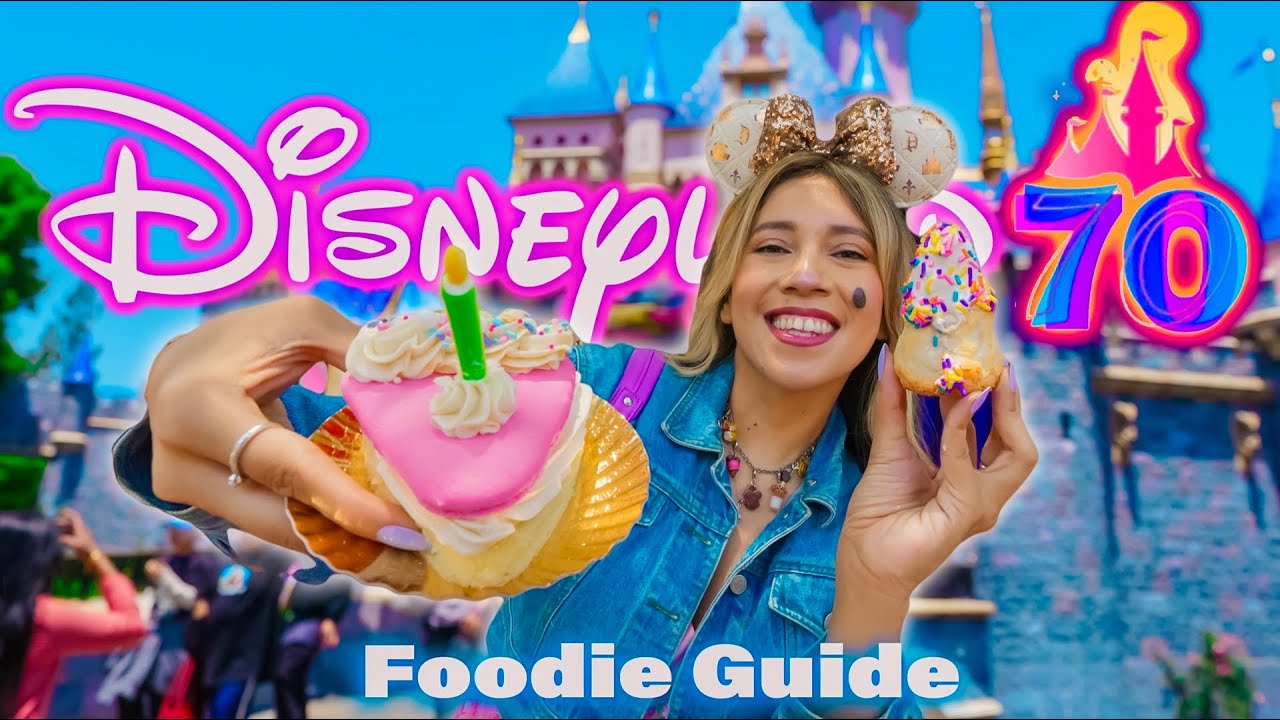 NEW Ultimate Foodie Guide To Disneyland's 70th Anniversary 2025! | Disneyland Resort