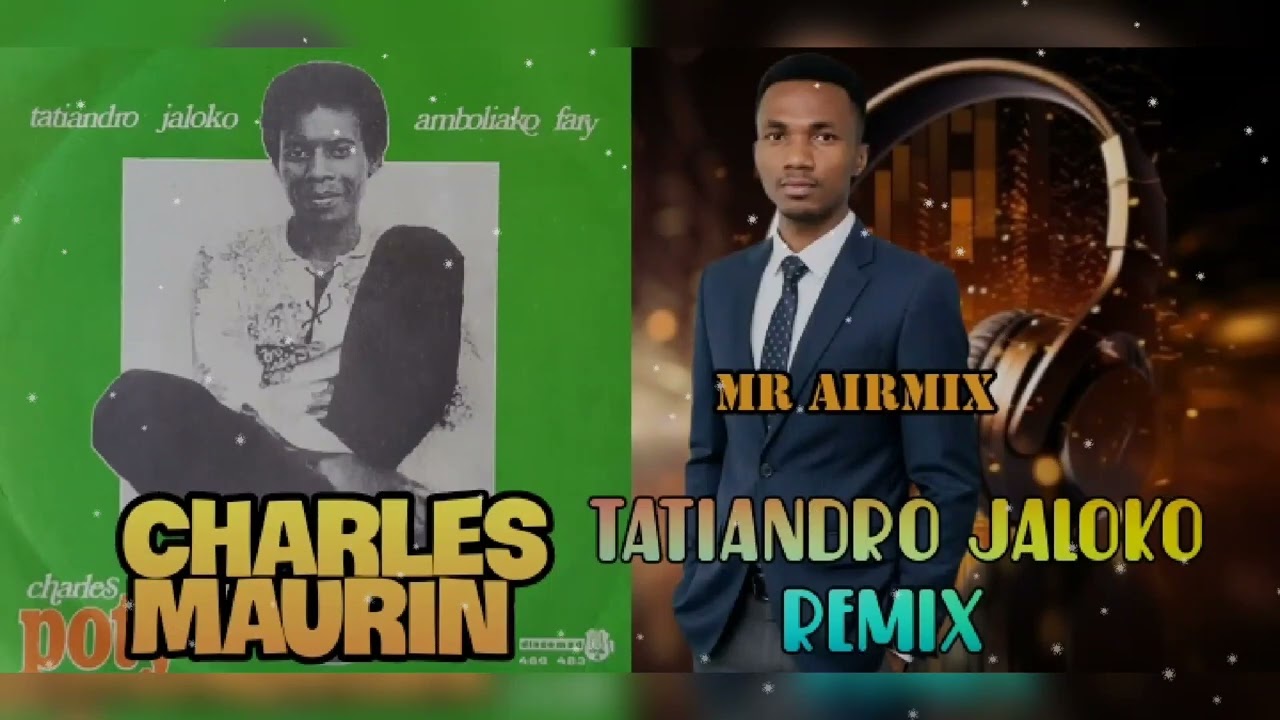Mr airmix  Charles Maurin  tatiandro jaloko Remix 