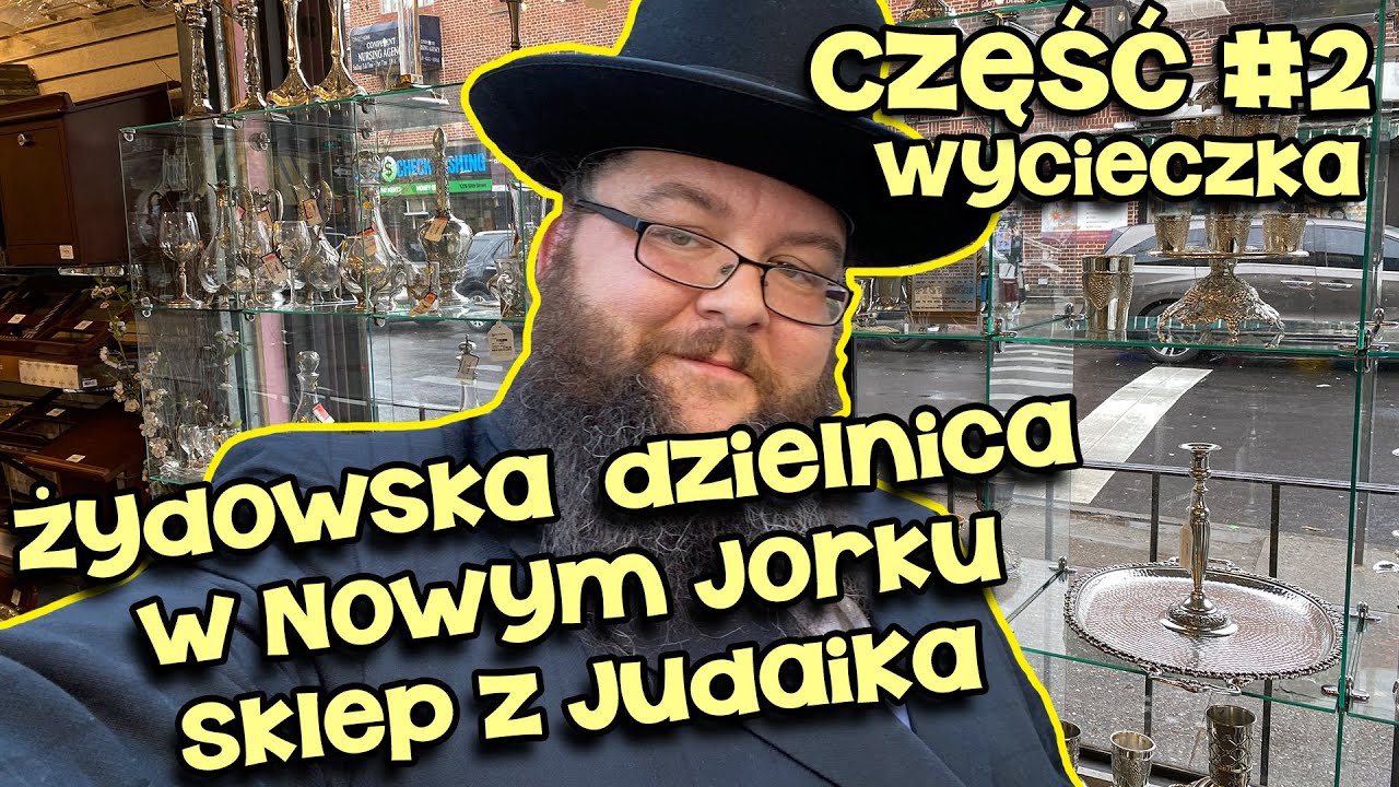 Wycieczka do żydowskiej dzielnicy w Nowym Jorku - sklepu z Judaika i ulice | Tajemniczy Świat Żydów