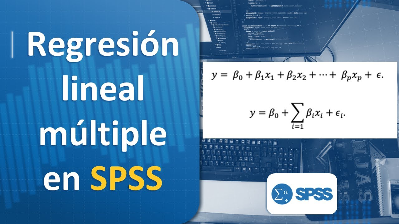 Regresión lineal múltiple en SPSS