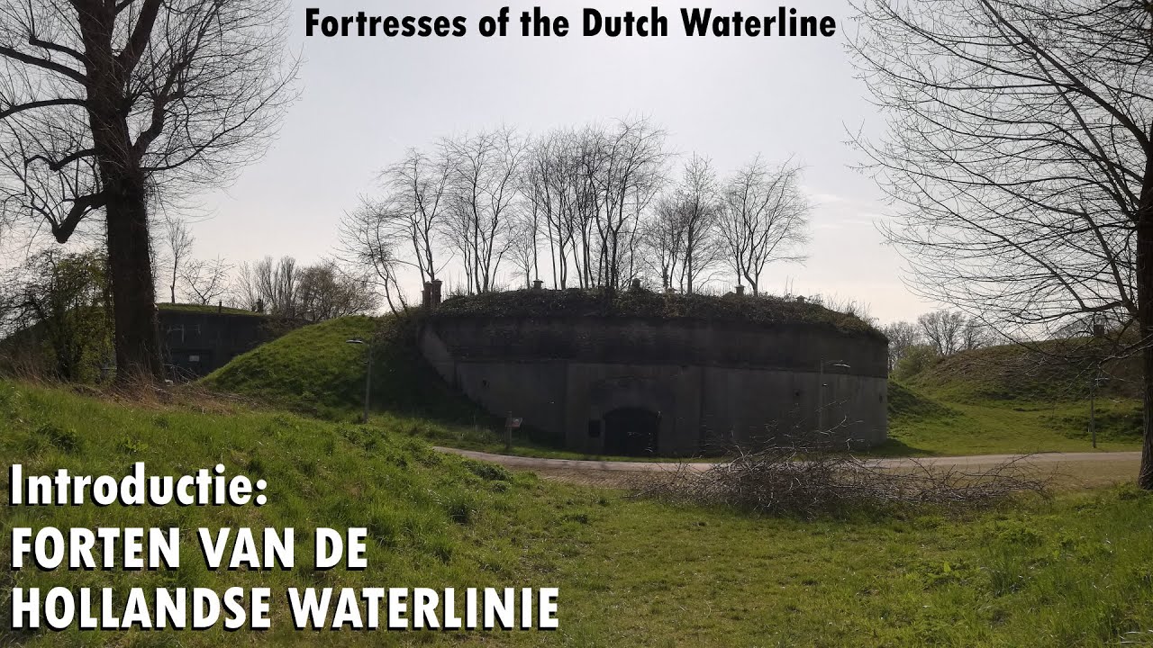INTRODUCTION: Fortresses of the Dutch Waterline | Forten van de Hollandse Waterlinie (2023)