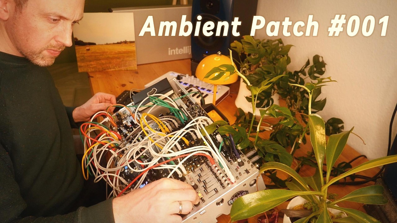 Ambient Patch #001 (Ambient with Eurorack)