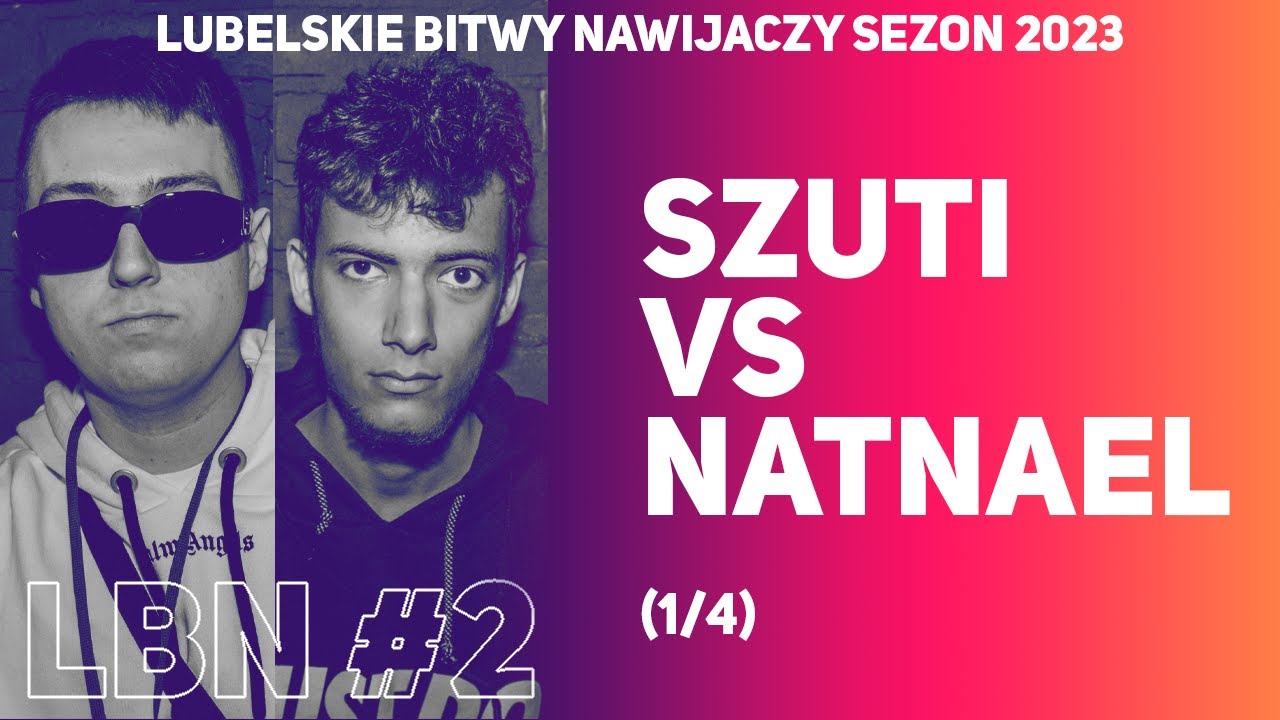 LBN #2 (2023) - SZUTI VS NATNAEL