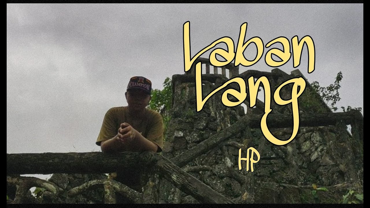LABAN LANG - HP (Official Music Video)