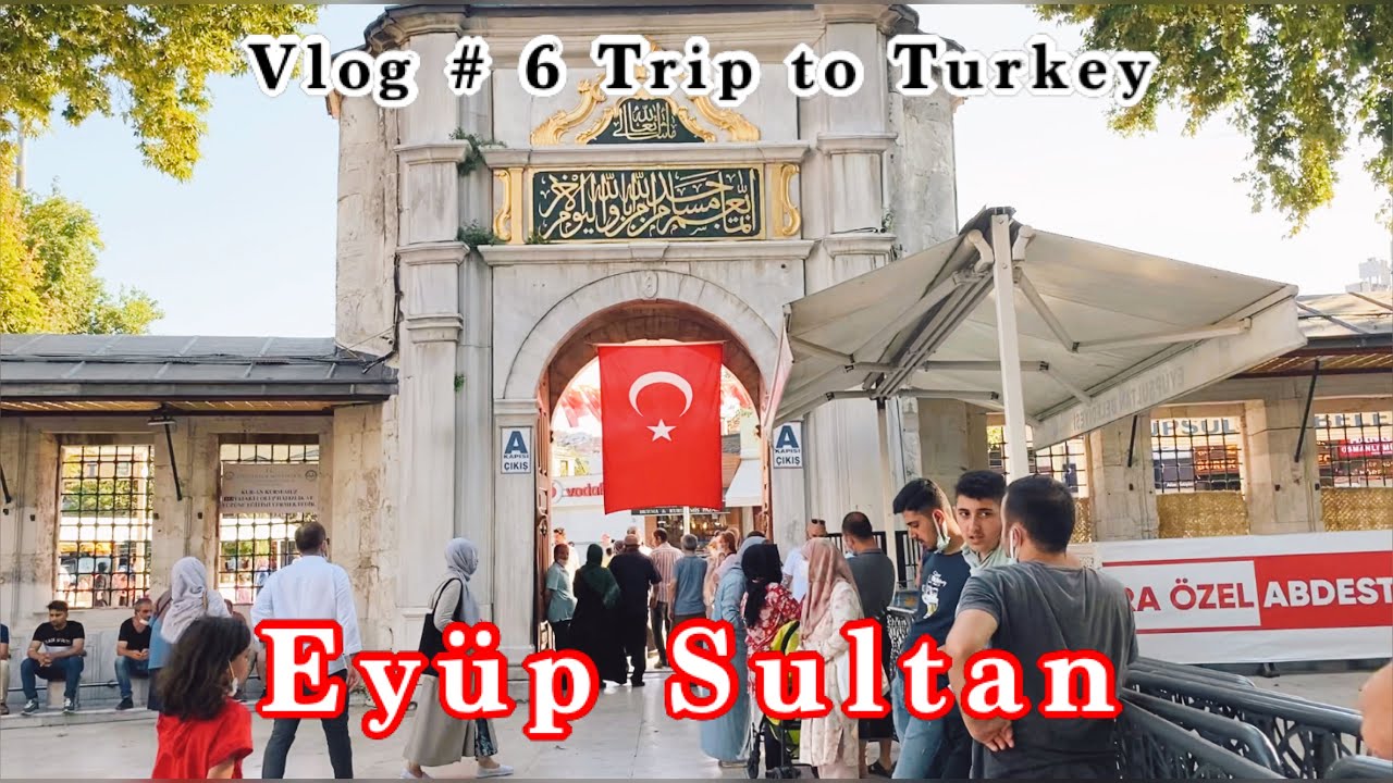Hazrat Abu Ayub Ansari (RA) Shrine | Eyup Sultan Istanbul | Trip to Turkey 2021 |Istanbul Tour Guide