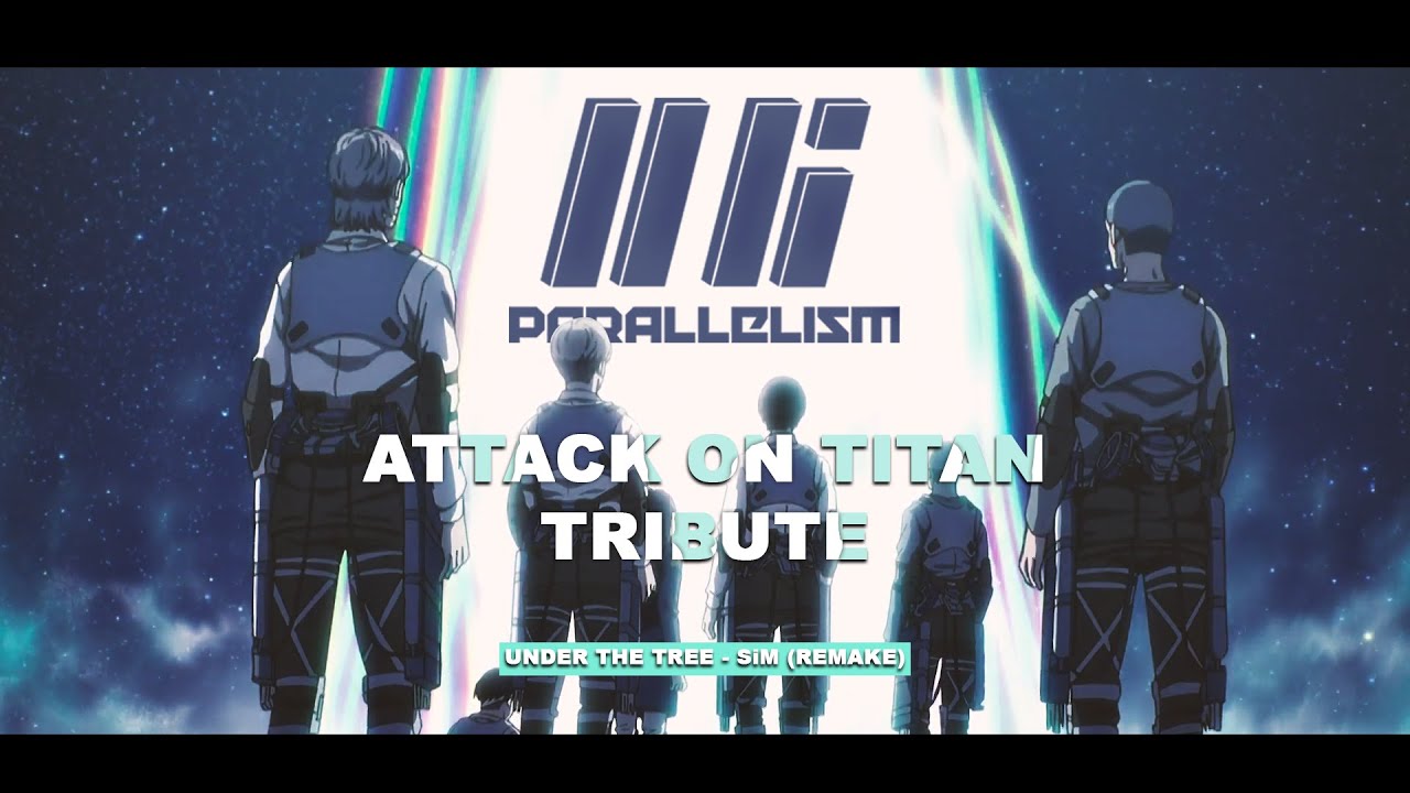 ATTACK ON TITAN TRIBUTE - UNDER THE TREE - SiM (ELECTRO REMAKE/REMIX) 🏰 ⚔️
