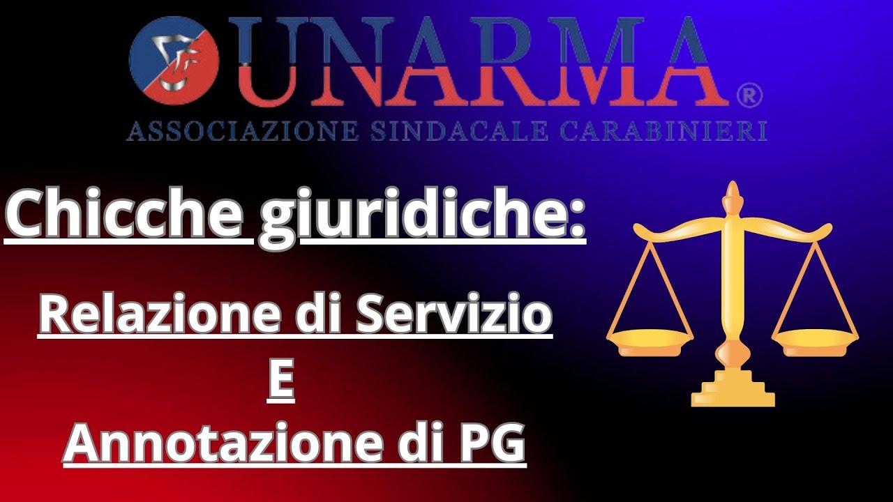 chicche giuridiche_Differenza tra Relazione di servizio e Annotazione di Polizia Giudiziaria