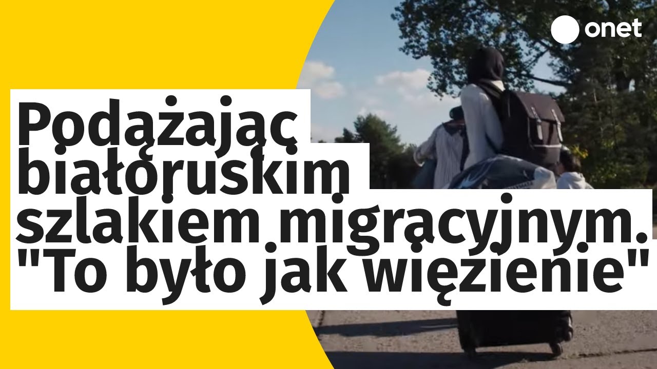 Podążając białoruskim szlakiem migracyjnym. 