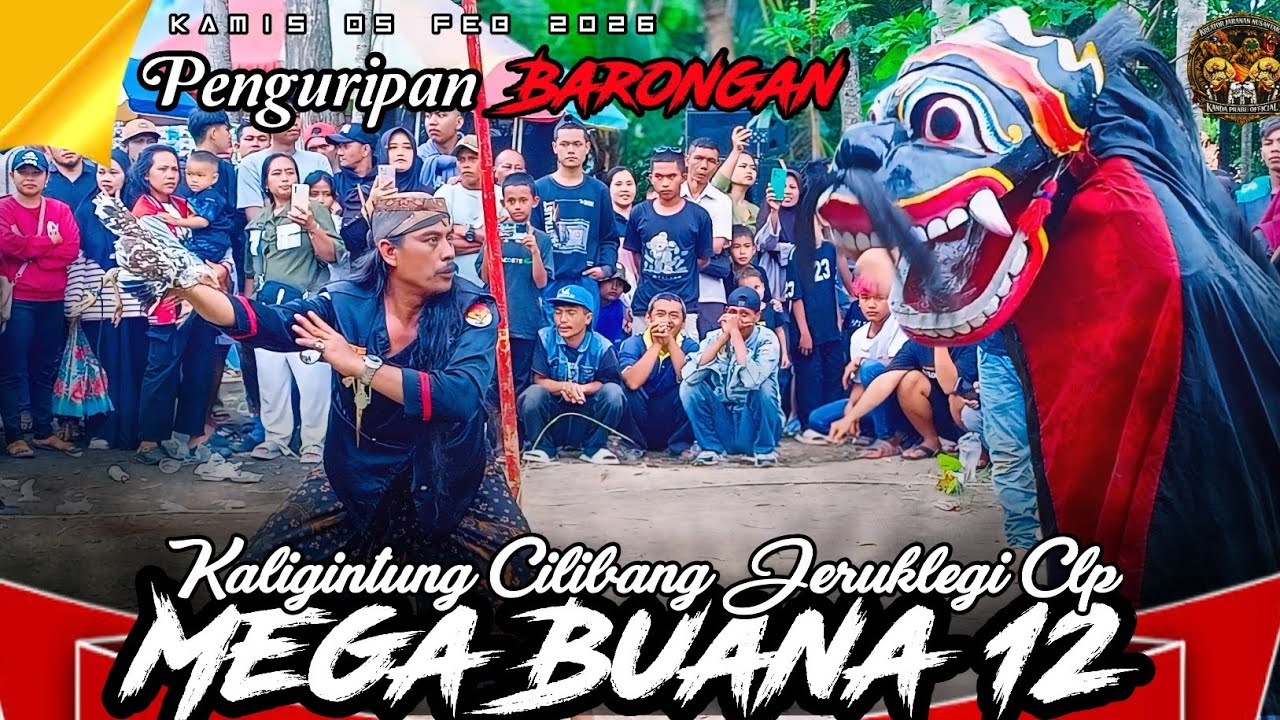 PENGURIPAN BARONGAN MEGA BUANA 12 CILACAP || Kaligintung Cilibang Jeruklegi Clp