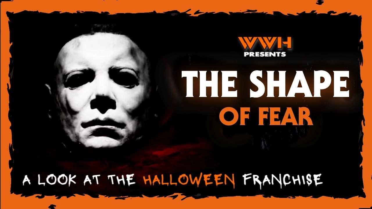 Dissecting The HALLOWEEN Franchise | The Shape Of Fear