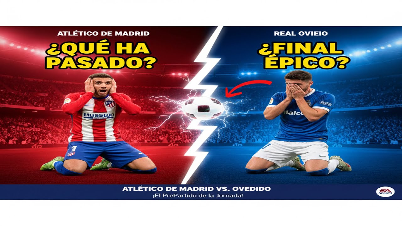 ¡DUELO HISTÓRICO! 💥 Atleti vs Oviedo: El PrePartido que nadie quería ver