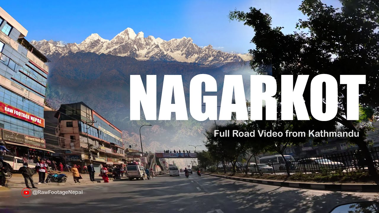KATHMANDU to NAGARKOT via Bhaktapur || Full Road Video - Rani Jhula, Waterfall || Raw Footage Nepal