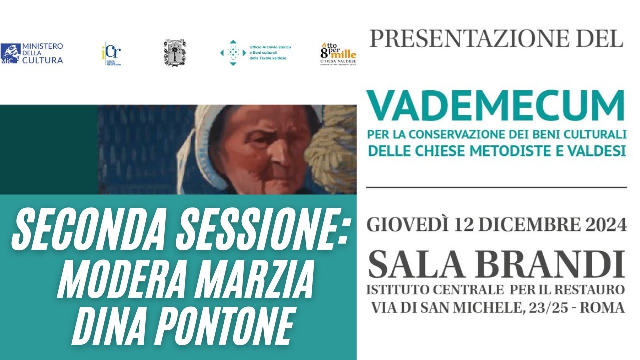 Il Vademecum per la conservazione dei beni culturali metodisti e valdesi -12.12.2024 - POMERIGGIO