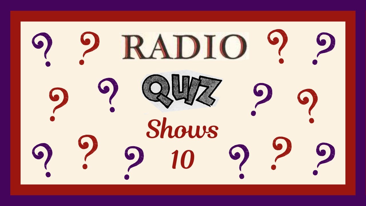 Radio Quiz Shows 10 - 11 more old time radio quiz shows