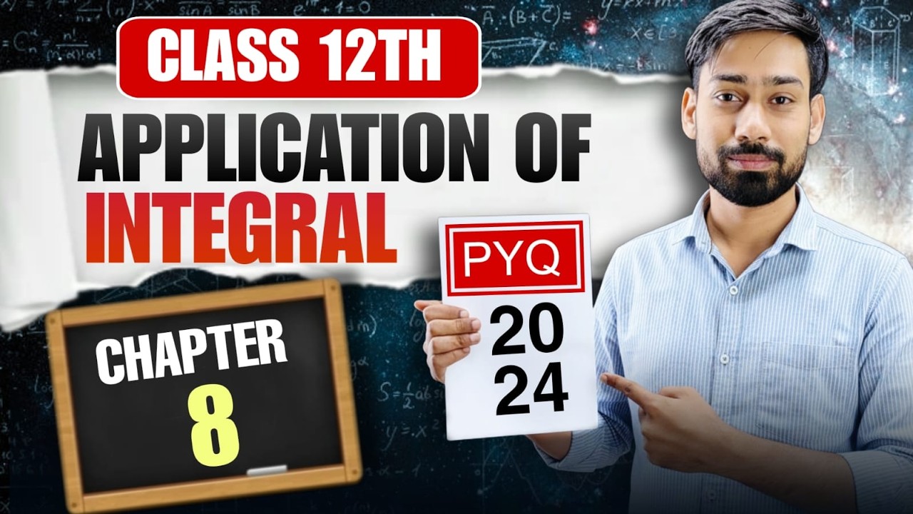 Class 12 Maths Chapter 8 | Application of Integrals PYQ 2024 | CBSE Board Exam Preparation 🔥