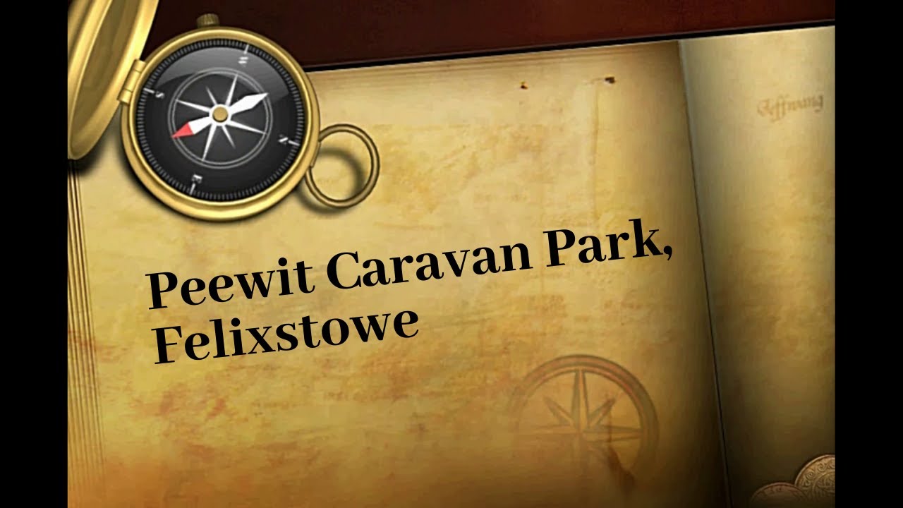 Site Arrival | Suffolk | Peewit Caravan Park