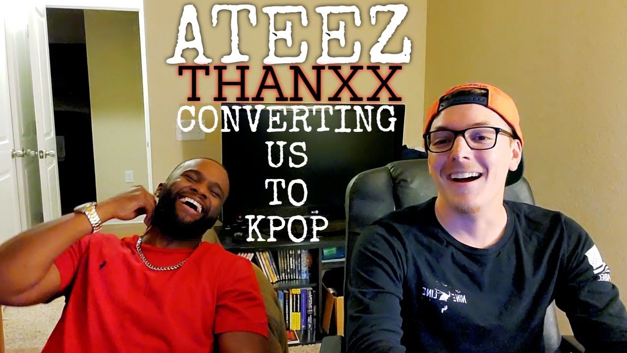 Converting Us To Kpop | ATEEZ(에이티즈) - 'THANXX’ Official MV | Reaction Video